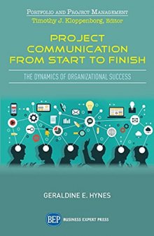 Project Communication from Start to Finish: The Dynamics of Organizational Success