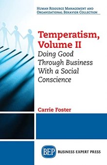 Temperatism, Volume II: Doing Good Through Business With a Social Conscience