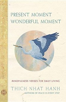 Present Moment Wonderful Moment: 52 Inspirational Cards and a Companion Book