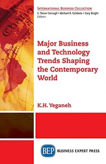 Major Business and Technology Trends Shaping the Contemporary World