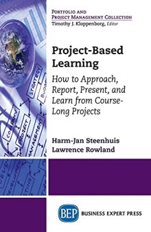 Project-Based Learning: How to Approach, Report, Present, and Learn from Course-Long Projects