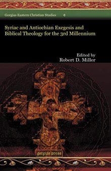 Syriac and Antiochian Exegesis and Biblical Theology for the 3rd Millennium: 6 (Gorgias Eastern Christian Studies)