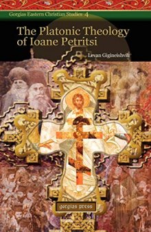 The Platonic Theology of Ioane Petritsi: 4 (Gorgias Eastern Christian Studies)