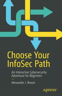 Choose Your InfoSec Path: An Interactive Cybersecurity Adventure for Beginners