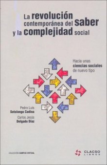 La revolución contemporánea del saber y la complejidad social