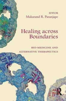 Healing across Boundaries: Bio-medicine and Alternative Therapeutics
