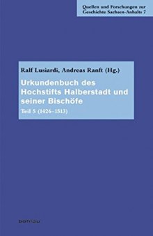 Urkundenbuch des Hochstifts Halberstadt und seiner Bischöfe: Teil 5 (1426-1513)