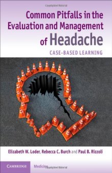 Common Pitfalls in the Evaluation and Management of Headache: Case-Based Learning