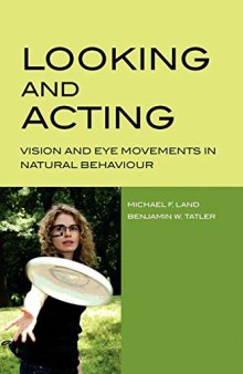 Looking and Acting: Vision and eye movements in natural behaviour