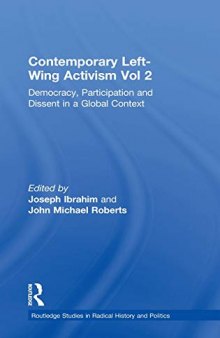 Contemporary Left-Wing Activism Vol 2: Democracy, Participation and Dissent in a Global Context