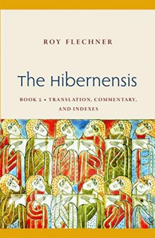 The Hibernensis, Volume 2: Translation, Commentary and Indexes (Studies in Medieval and Early Modern Canon Law)
