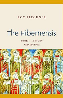 The Hibernensis, Volume 1: A Study and Edition