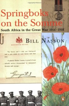 Springboks on the Somme: South Africa in the Great War, 1914-1918