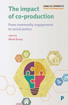 The Impact of Co-production: From Community Engagement to Social Justice