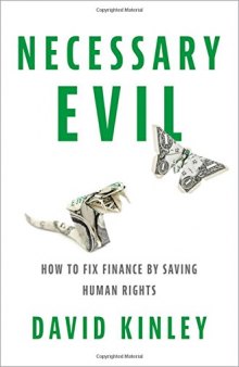 Necessary Evil: How to Fix Finance by Saving Human Rights