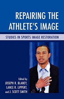 Repairing the Athlete's Image: Studies in Sports Image Restoration