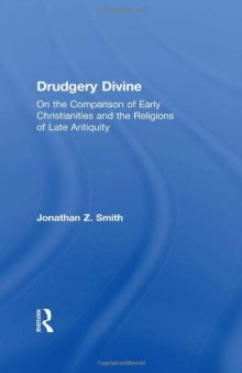Drudgery Divine (Jordan lectures in comparative religion)