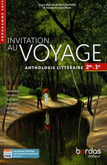 Invitation au voyage Anthologie littéraire Français 2de-1re 2019
