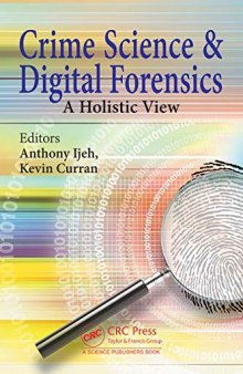 Crime Science and Digital Forensics: A Holistic View
