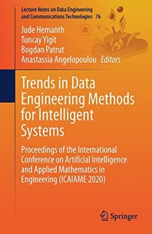 Trends in Data Engineering Methods for Intelligent Systems: Proceedings of the International Conference on Artificial Intelligence and Applied Mathematics in Engineering (ICAIAME 2020)