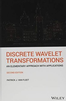 Discrete Wavelet Transformations: An Elementary Approach with Applications