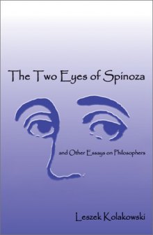 The Two Eyes of Spinoza & Other Essays on Philosophers