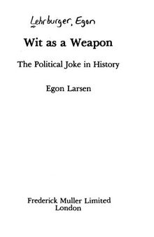Wit as a weapon: The political joke in history