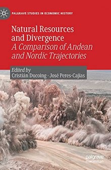 Natural Resources and Divergence: A Comparison of Andean and Nordic Trajectories