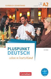 Pluspunkt Deutsch - Leben in Deutschland A2: Gesamtband - Kursbuch mit interaktiven Übungen auf scook.de: Mit Video-DVD