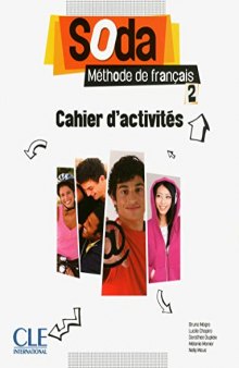 Soda: Cahier d'Activites 2 (METHODE SODA) (French Edition)