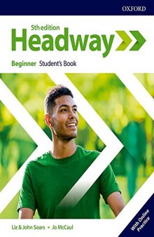 New Headway 5th Edition Beginner. Student's Book with Student's Resource center and Online Practice Access