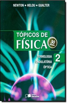 Tópicos de Física - Volume 2 (Em Portuguese do Brasil)