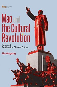 Mao and the Cultural Revolution: Battling for China's Future