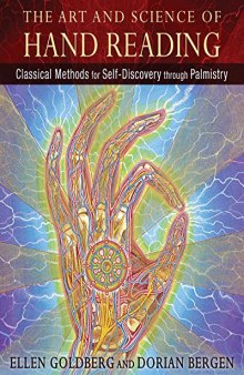 The Art and Science of Hand Reading: Classical Methods for Self-Discovery through Palmistry by Ellen Goldberg (2016-02-06)