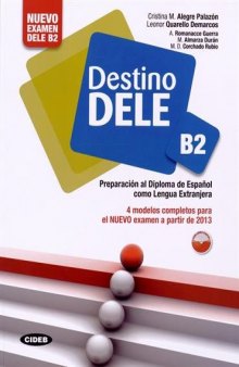 Destino DELE: Libro B2