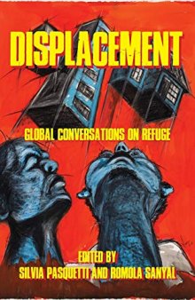 Displacement: Global conversations on refuge