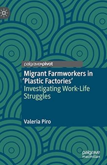 Migrant Farmworkers in 'Plastic Factories’: Investigating Work-Life Struggles