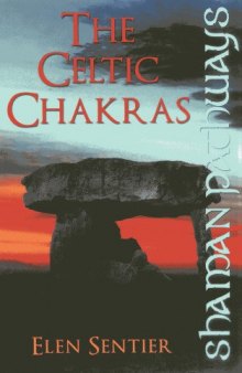 Shaman Pathways: The Celtic Chakras