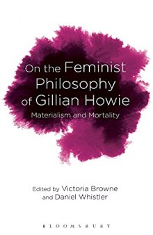 On the Feminist Philosophy of Gillian Howie: Materialism and Mortality