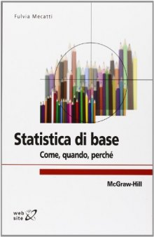 Statistica Di Base: Come, quando, perché (Italian Edition)