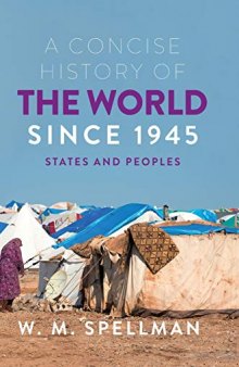 A Concise History of the World Since 1945: States and Peoples
