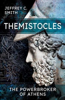 Themistocles: The Powerbroker of Athens