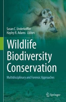 Wildlife Biodiversity Conservation: Multidisciplinary and Forensic Approaches