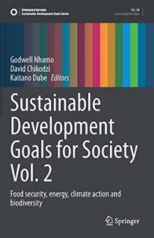 Sustainable Development Goals for Society Vol. 2: Food security, energy, climate action and biodiversity