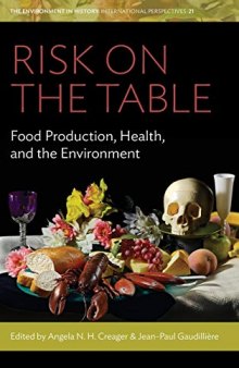Risk on the Table: Food Production, Health, and the Environment