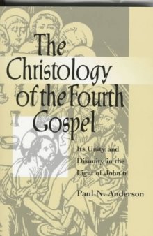 The Christology of the Fourth Gospel