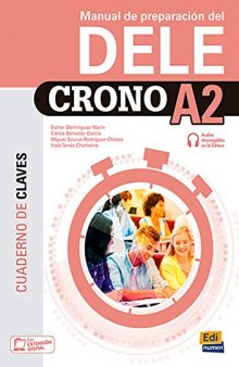 CRONO A2 CLAVES Y TRANSCRIPCIONES (DELE) (Spanish Edition)