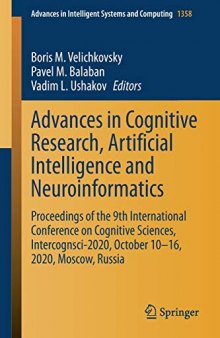 Advances in Cognitive Research, Artificial Intelligence and Neuroinformatics: Proceedings of the 9th International Conference on Cognitive Sciences, ... in Intelligent Systems and Computing, 1358)