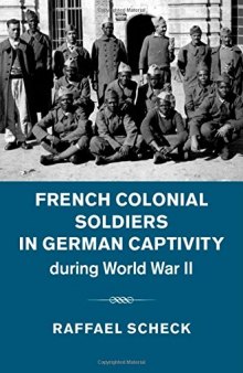 French Colonial Soldiers in German Captivity during World War II