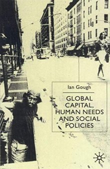 Global Capital, Human Needs, and Social Policies: Selected Essays, 1994-99